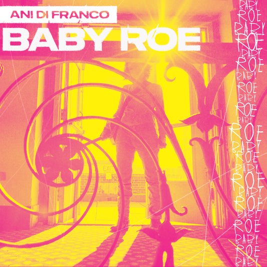 Ani DiFranco - Baby Roe (single)